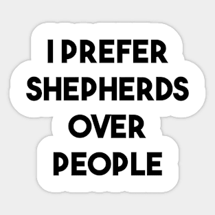 Shepherds Over People Sticker